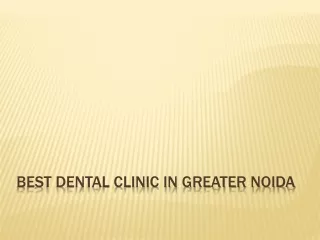 Best Dental Clinic in Greater Noida