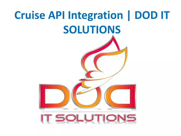 cruise api integration dod it solutions