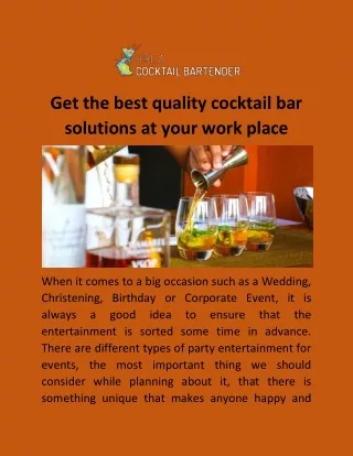 Get the best quality cocktail bar solutions at your work place