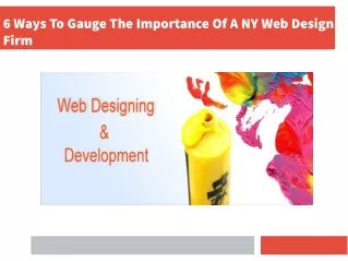 6 Ways To Gauge The Importance Of A NY Web Design Firm