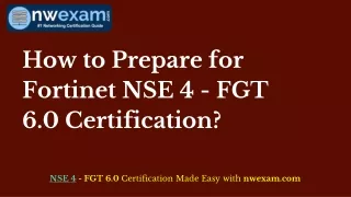 Exam Guidance | How to Prepare for Fortinet NSE 4 FGT 6.0 Certification exam?