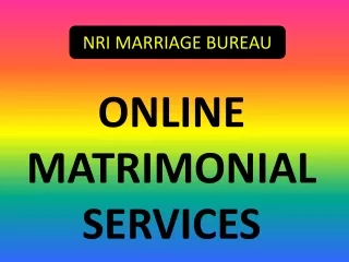 NRI MARRIAGE BUREAU - ONLINE MATRIMONIAL SERVICES
