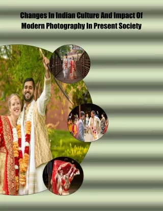 Changes In Indian Culture And Impact Of Modern Photography In Present Society