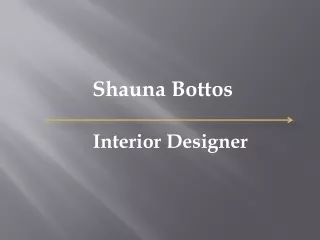 Shauna Bottos - Interior Designer