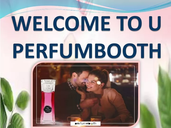 welcome to u perfumbooth