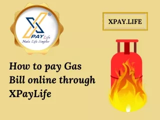 How to pay gas bill online through x pay life