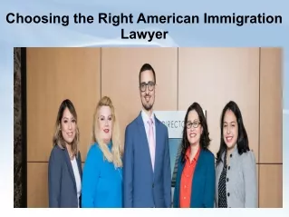 Choosing the Right American Immigration Lawyer