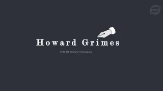 Howard Grimes - Possesses Excellent Leadership Abilities