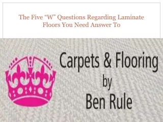The Five “W” Questions Regarding Laminate Floors You Need Answer To