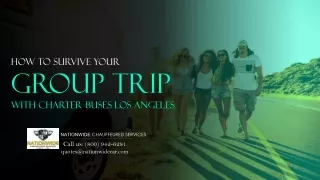 How to Survive Your Group Trip with Charter Buses Los Angeles