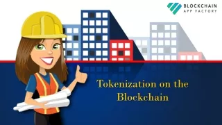 Tokenization: Promising Future in the Real Estate Investment