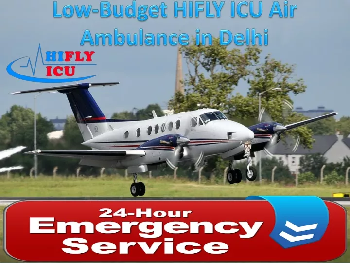 low budget hifly icu air ambulance in delhi