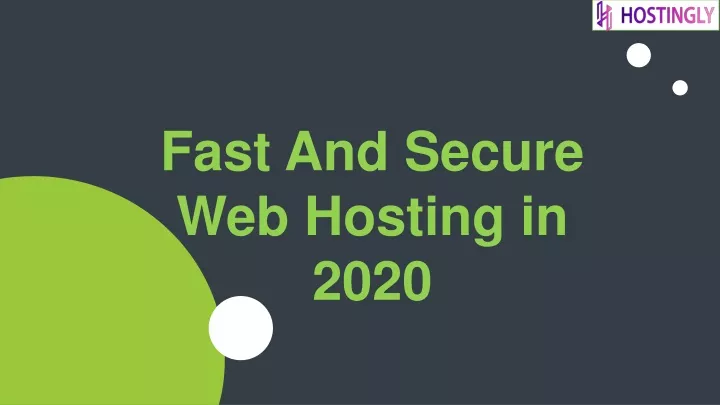 fast and secure web hosting in 2020