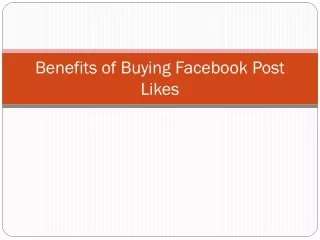 Benefits of Buying Facebook Post Likes