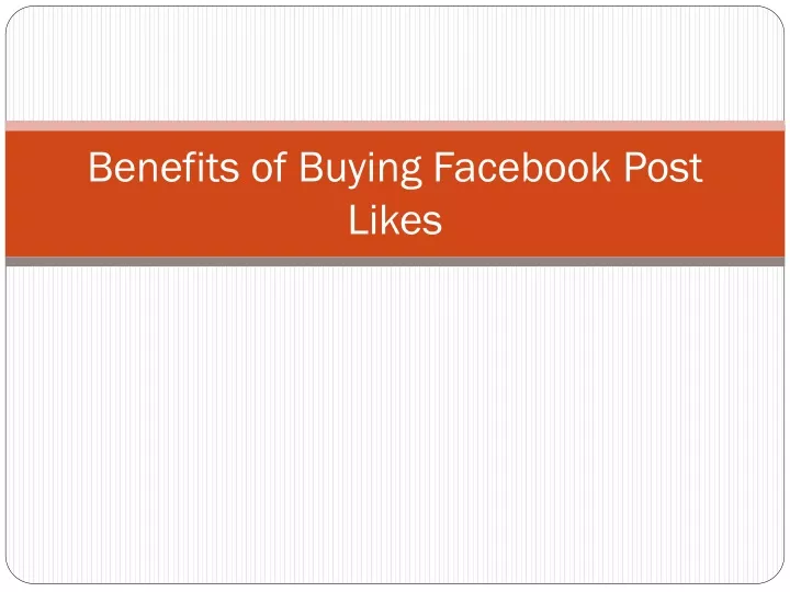 benefits of buying facebook post likes