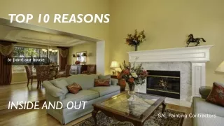 Top 10 Reasons to paint your house inside and out