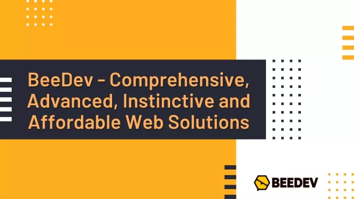 beedev comprehensive advanced instinctive and affordable web solutions