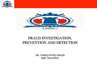 FRAUD INVESTIGATION, PREVENTION AND DETECTION