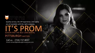 It’s Prom Season and the Best Limo Rental Pittsburgh Matters