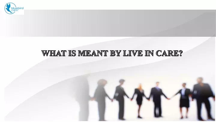 what is meant by live in care