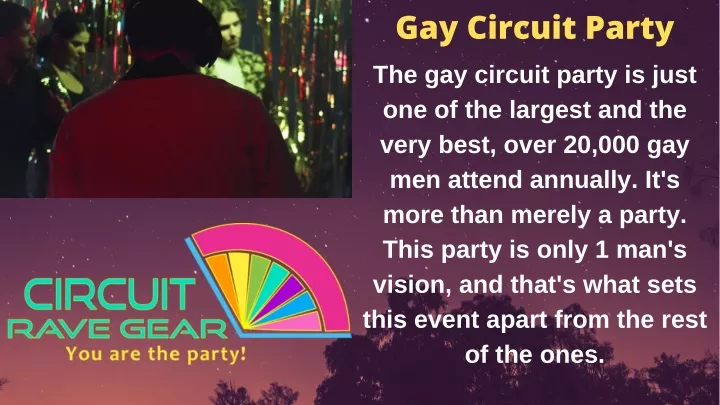 gay circuit party the gay circuit party is just