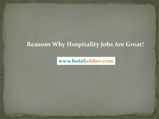 Reasons Why Hospitality Jobs Are Great