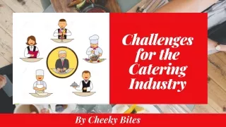 Challenges for catering industry | Sydney City Catering
