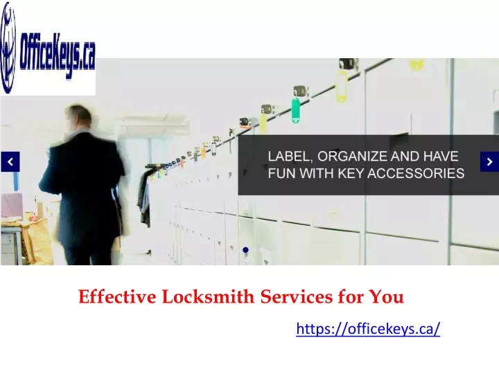 effective locksmith services for you