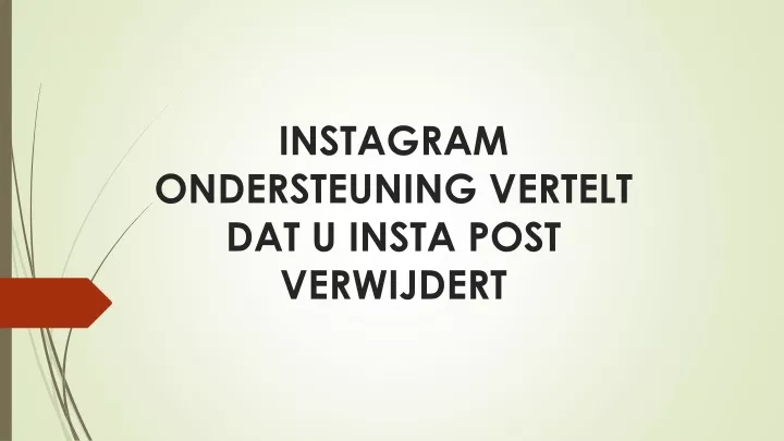 instagram ondersteuning vertelt dat u insta post verwijdert