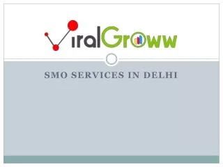 VIRAL GROWW BEST SMO COMPANY IN DELHI