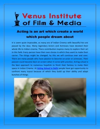 Acting is an art which create a world which people dream about