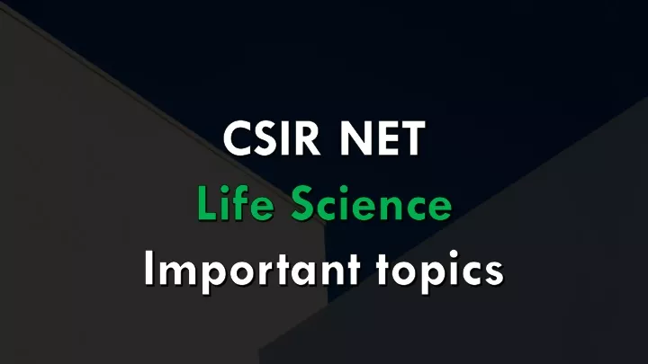 csir net life science important topics