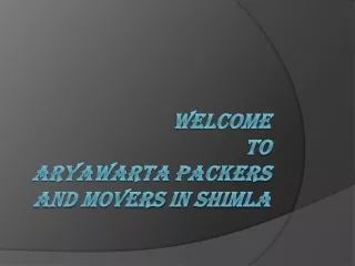 Packers and Movers in Shimla| 9855528177 |Movers & Packers in Shimla
