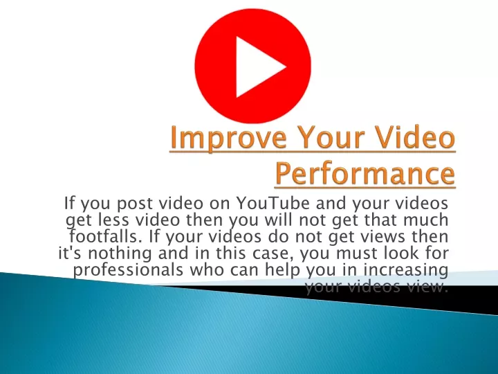 improve your video performance