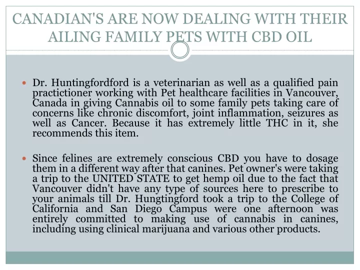 canadian s are now dealing with their ailing family pets with cbd oil