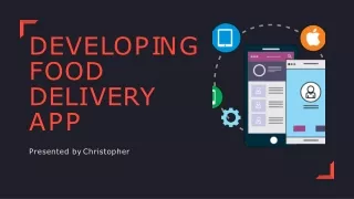d e v e l o p i n g food delivery app