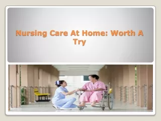 Best Benefits of Nursing Care At Home