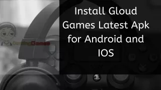 Gloud gammig apk for android IOS|PDF