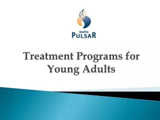 Treatment Programs for Young Adults