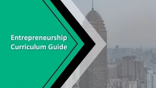 Entrepreneurship Curriculum Guide| Curriculum Framework for Entrepreneurship