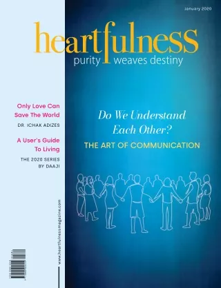 Heartfulness Magazine - January 2020 (Volume 5, Issue 1)