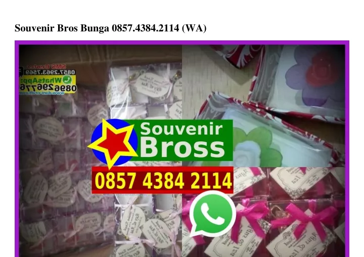 souvenir bros bunga 0857 4384 2114 wa