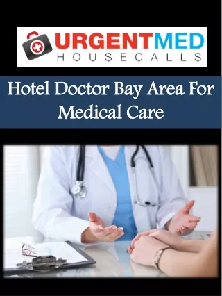 Hotel Doctor Bay Area For Medical Care
