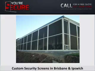 Custom Security Screens in Brisbane & Ipswich