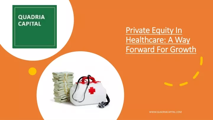 private equity in healthcare a way forward