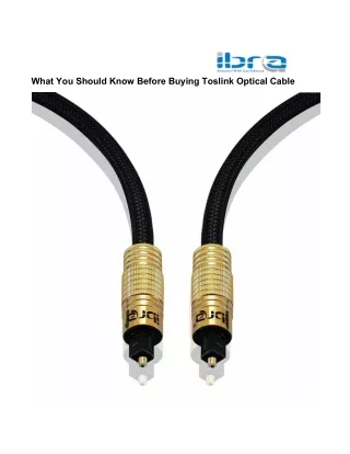 What You Should Know Before Buying Toslink Optical Cable
