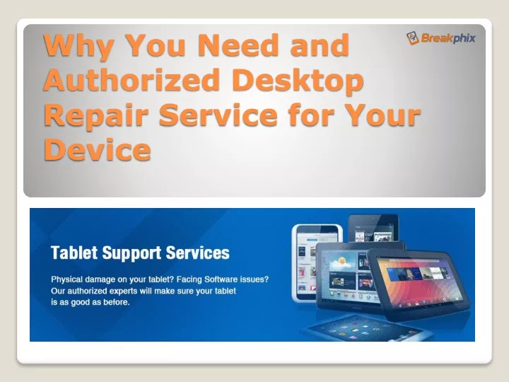why you need and authorized desktop repair service for your device