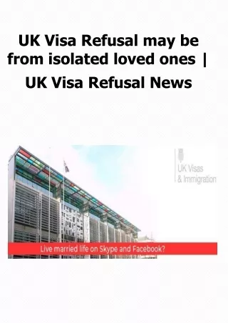 UK Visa Refusal may be from isolated loved ones | UK Visa Refusal News