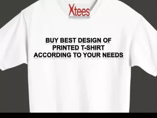 Buy Best Design Of Printed t-shirt According to your Needs