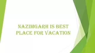 Know about nazimgarh resort